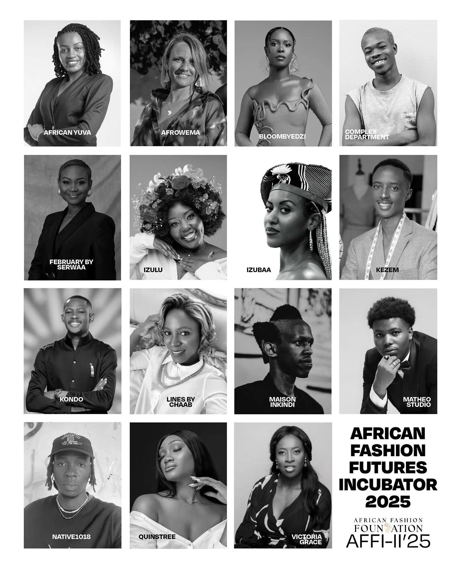 Official photographic montage of the 15 designers in AFFI’s 2025 cohort: African Yuva, Afrowema, Bloombyedzi, Complex Department, February by Serwaa, Izulu, Izubaa, Kezem, Kondo, Lines by Chaab, Maison Inkindi, Matheo Studio, Native1018, Quinstree and Victoria Grace.